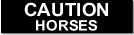 aluminium caution horses sign