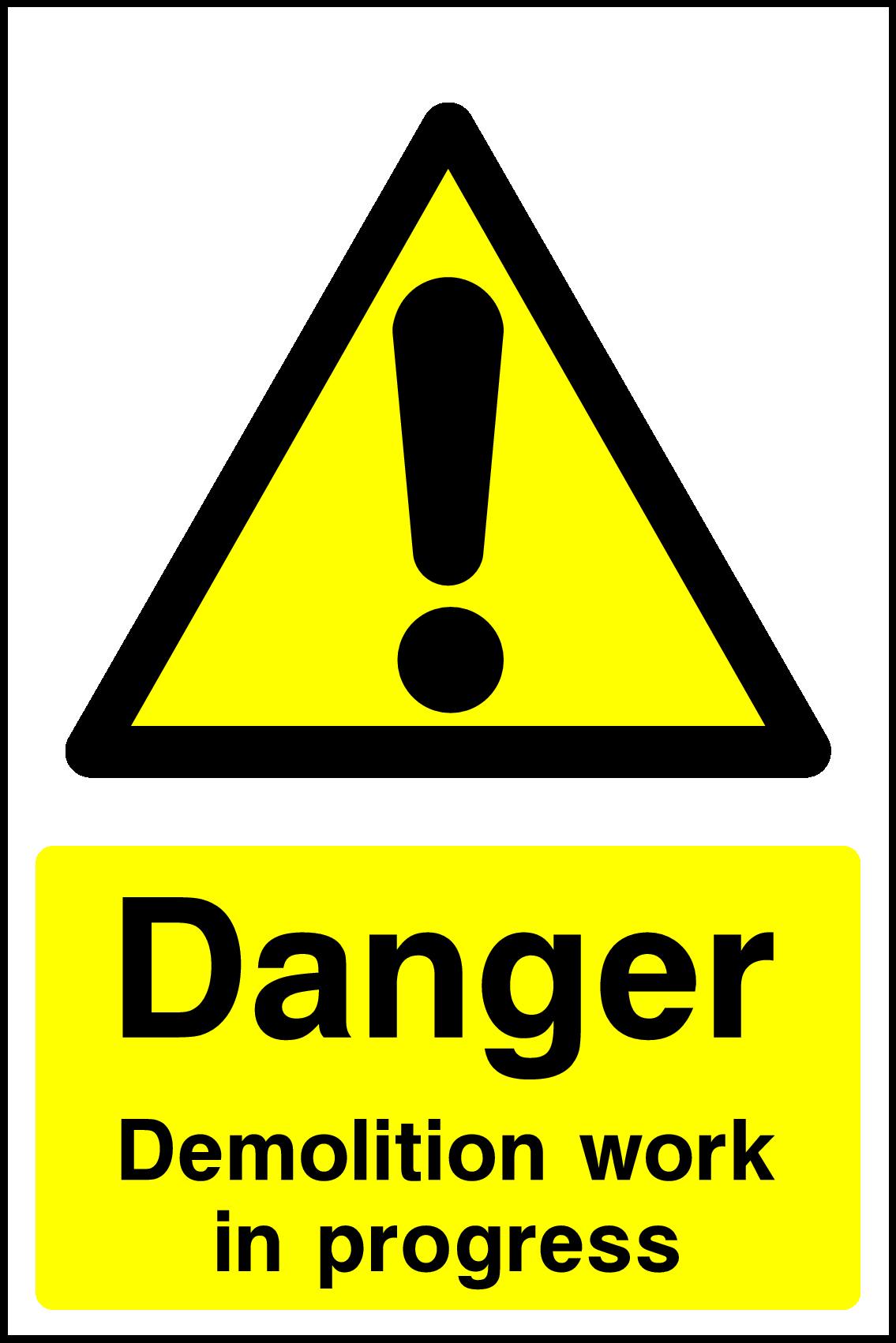 Danger Demolition In Progress Signs and Stickers