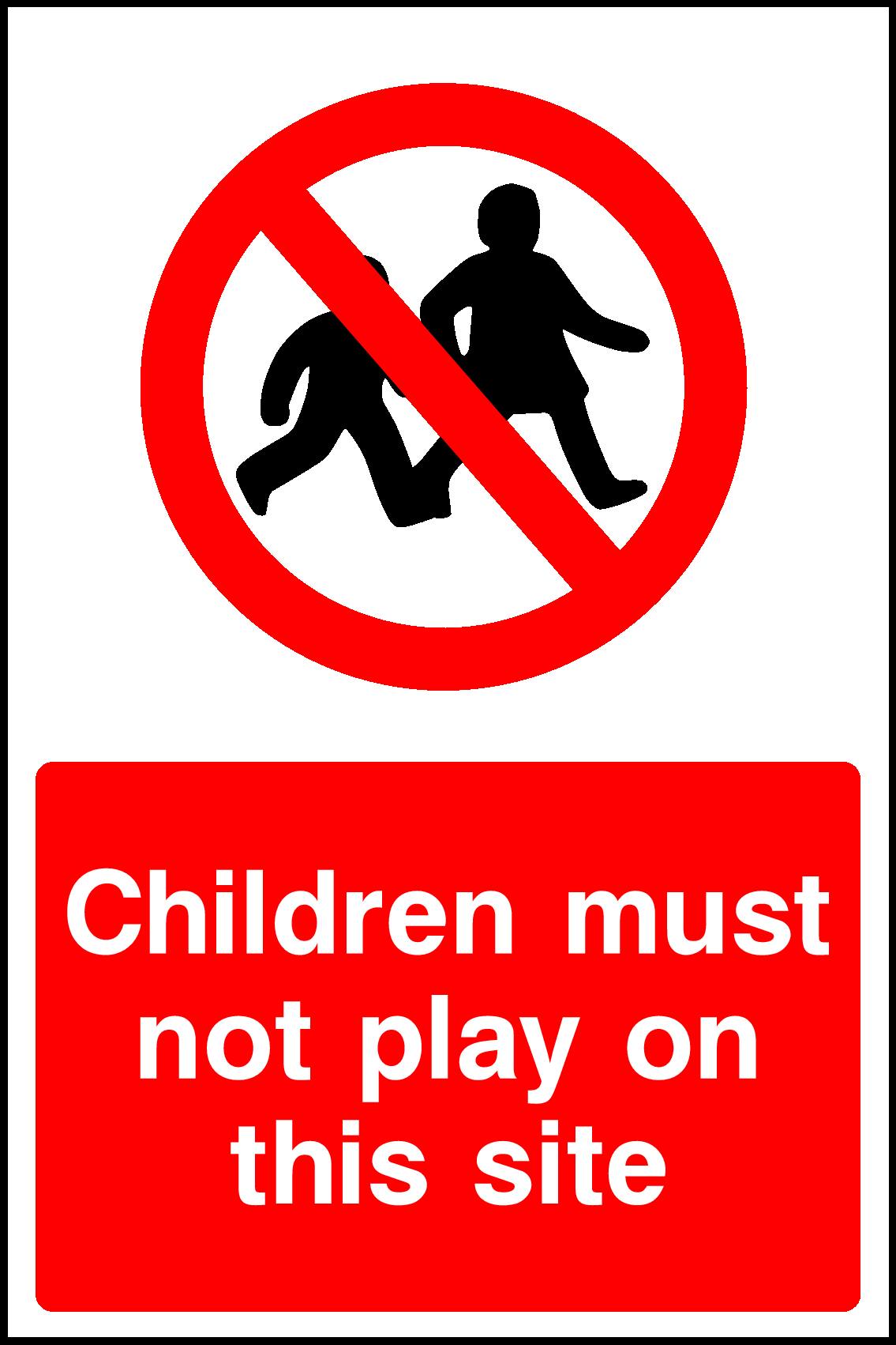 Children Must Not Play On This Site Signs and Stickers