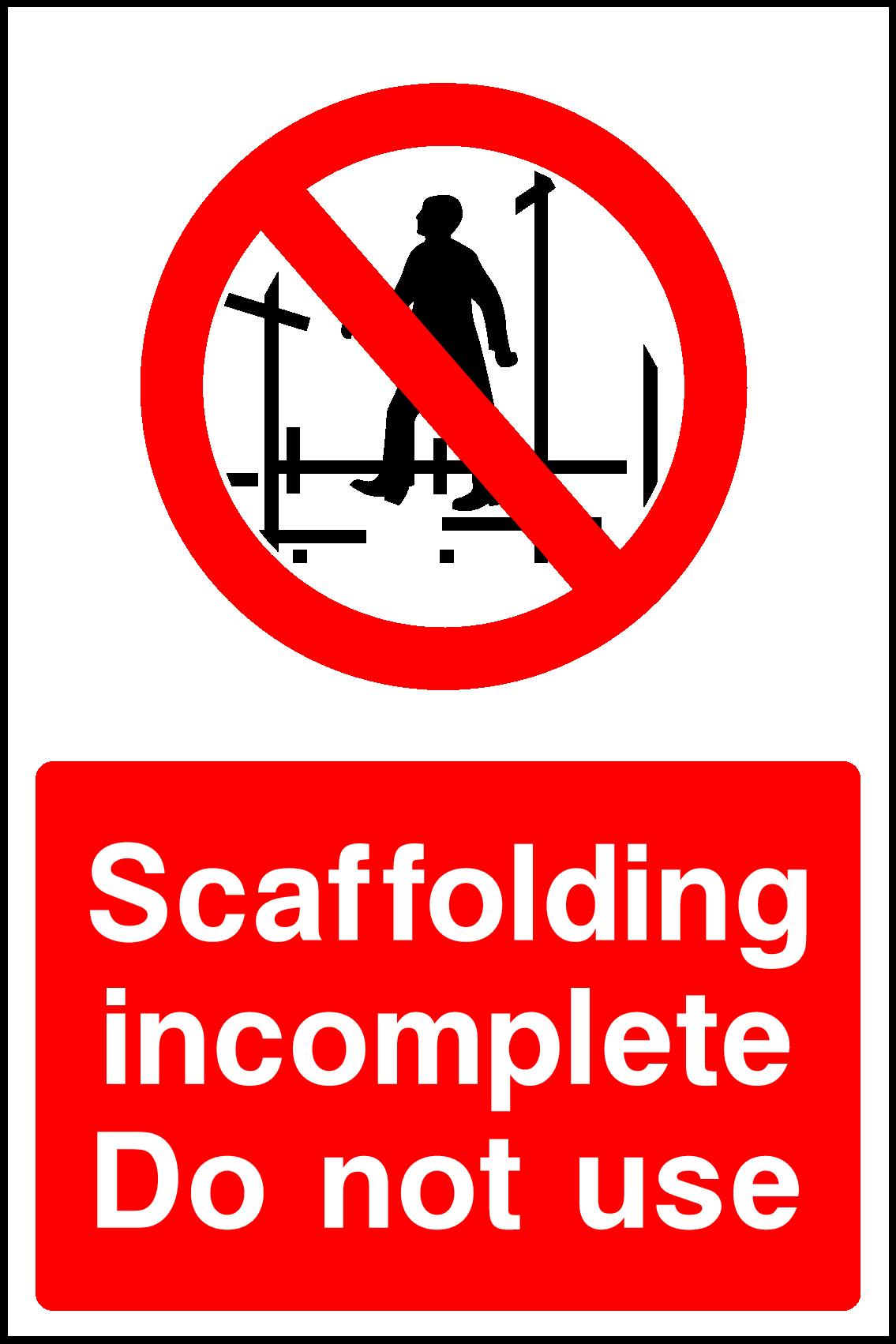 Scaffolding Incomplete Do Not Use Signs and Stickers