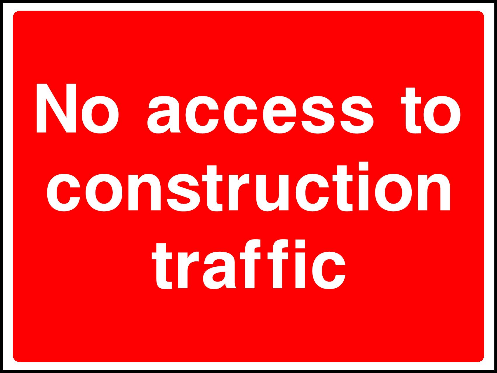 No Access To Construction Traffic Signs and Stickers