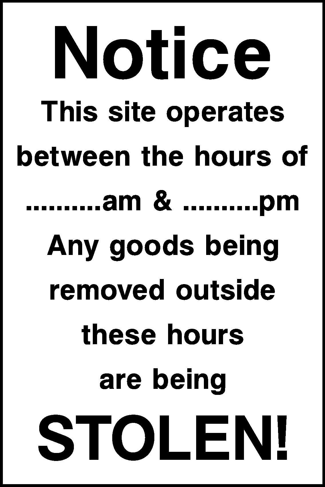 Site Operating Hours Signs and Stickers