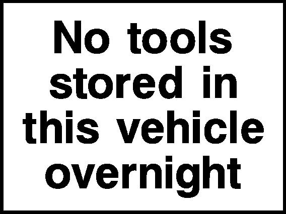 No Tools Stored In This Van Signs and Stickers