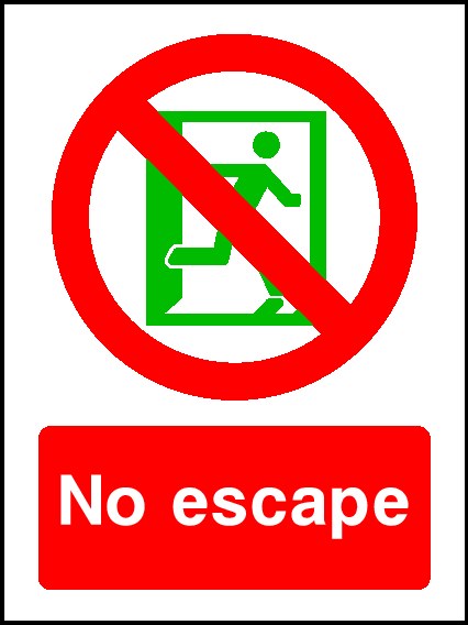 No Escape Signs and Stickers