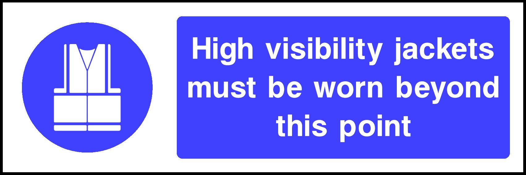 High Visibility Jackets Signs and Stickers