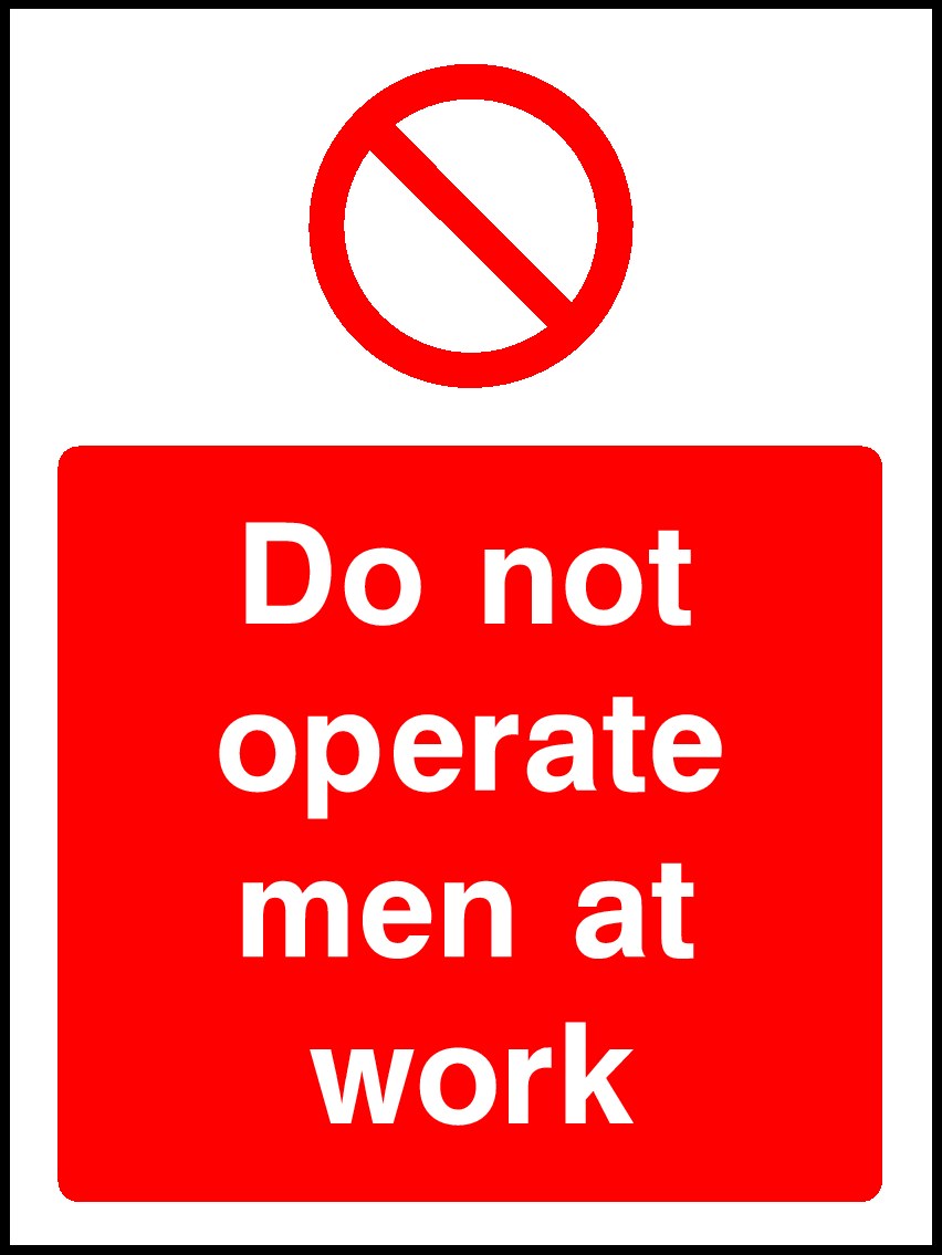 Do Not Operate Signs and Stickers