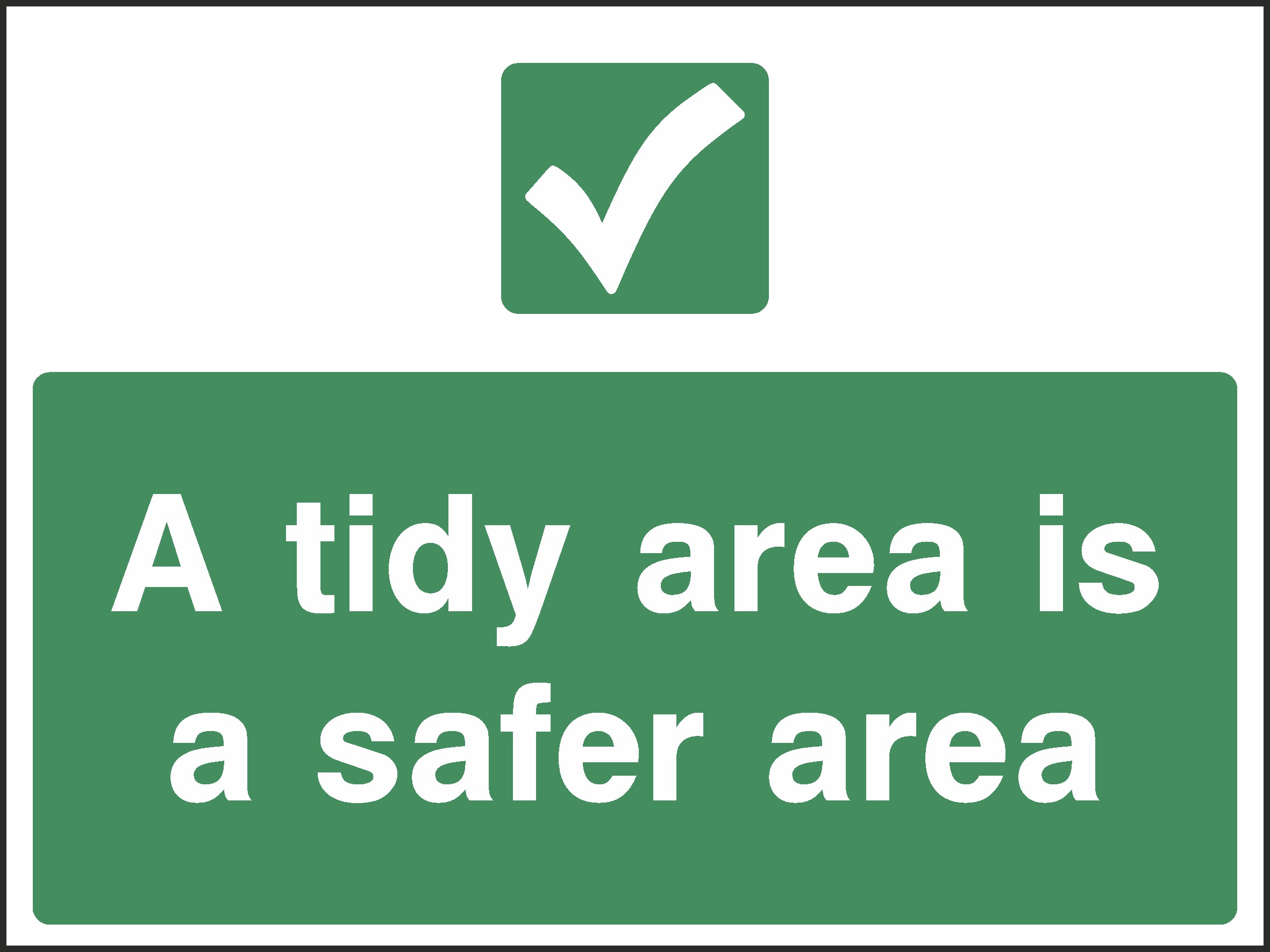 Tidy Area Is Safer Signs and Stickers