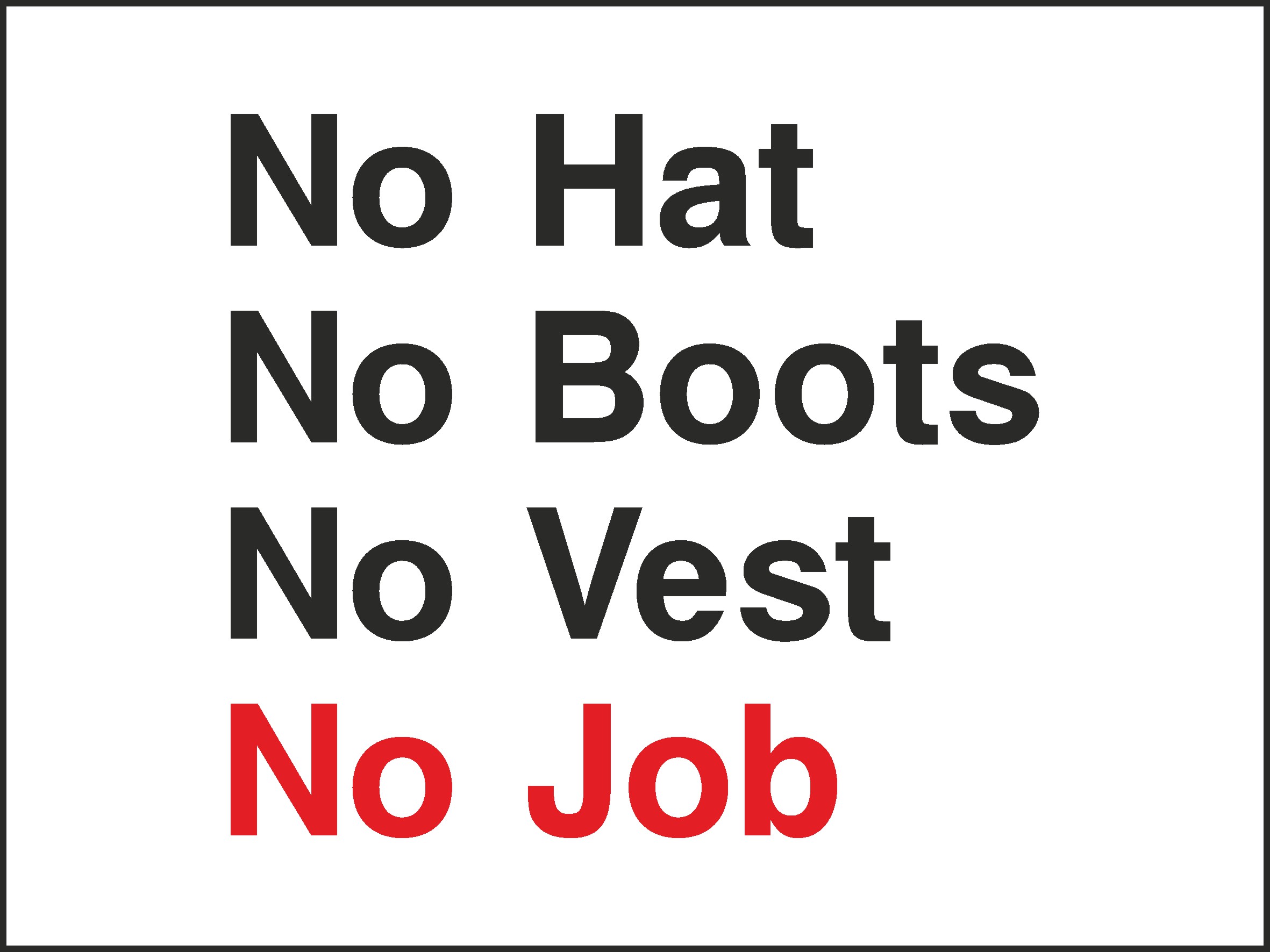 No Hat No Boots No Job Signs and Stickers
