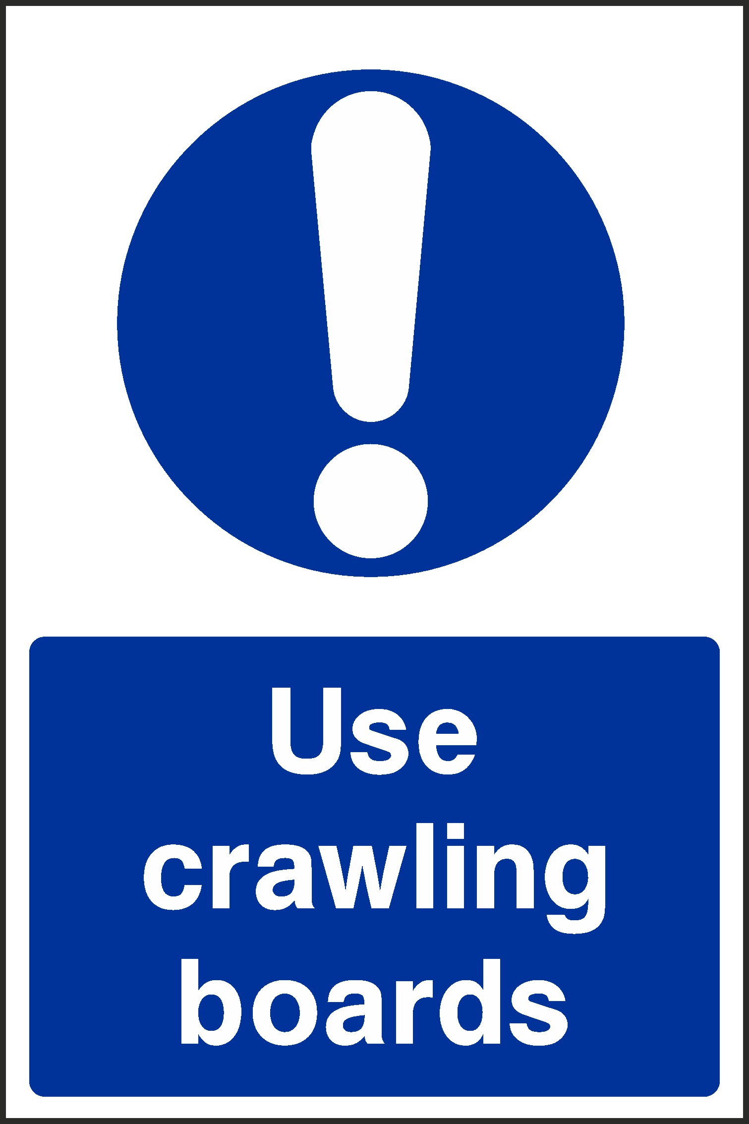 Use Crawling Boards Signs and Stickers