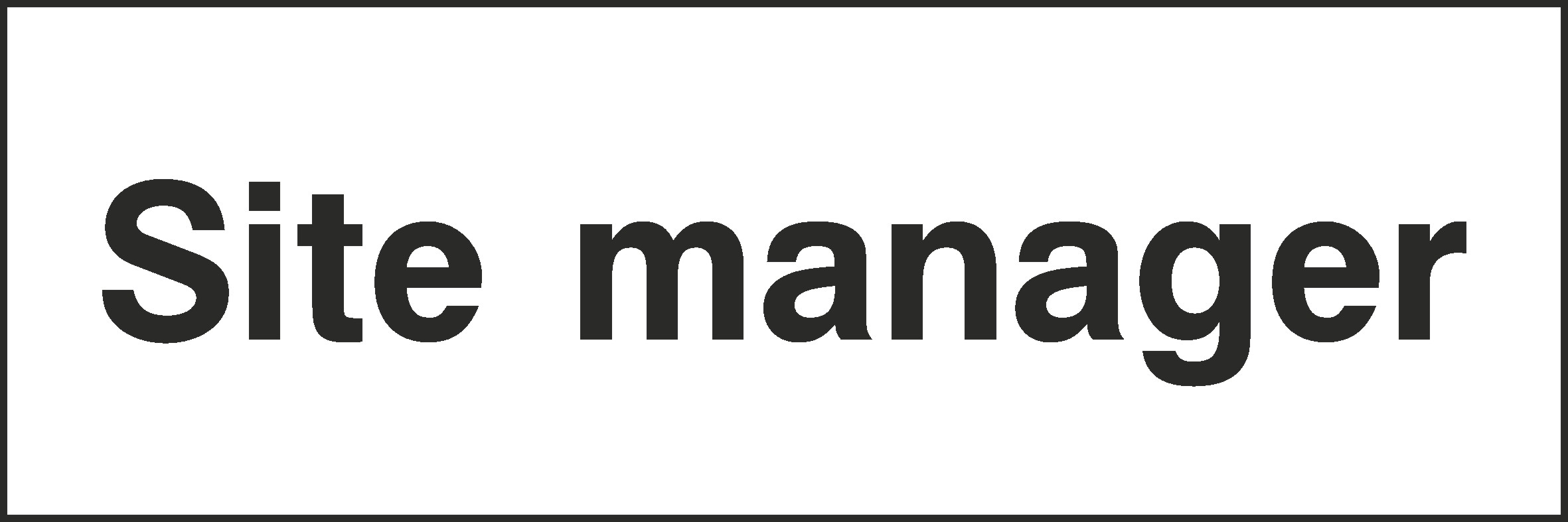 Site Manager Signs and Stickers