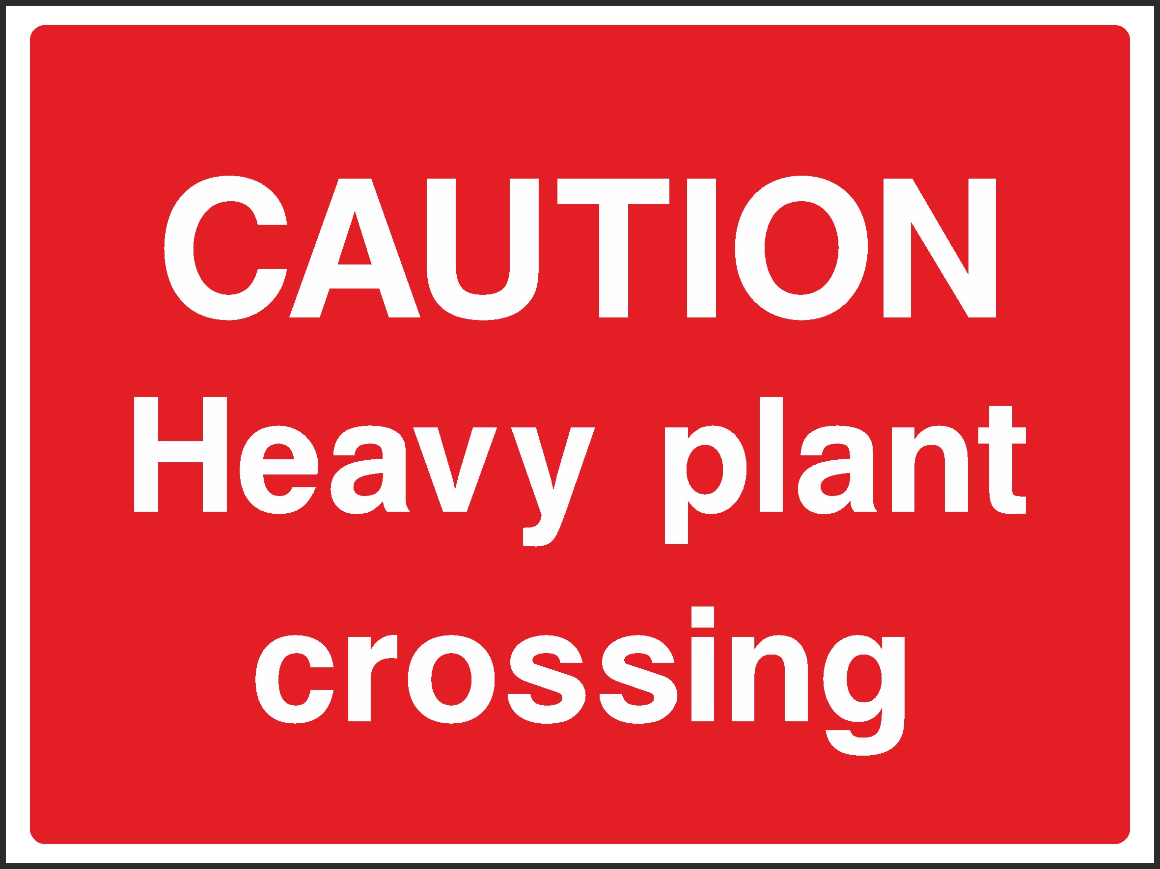 Heavy Plant Crossing Signs and Stickers