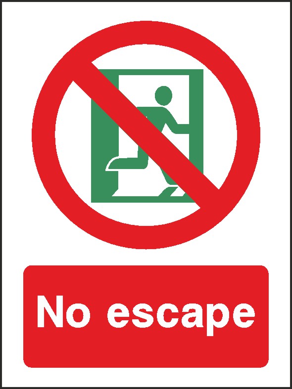 No Escape Signs and Stickers