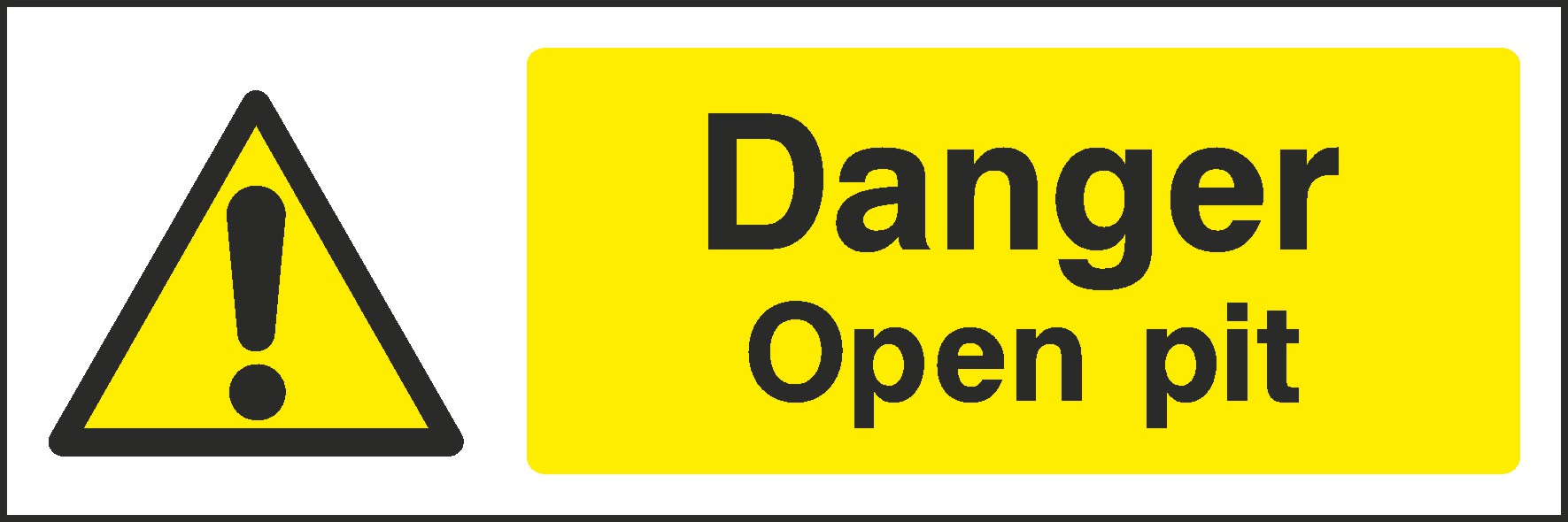 Open Pit Signs and Stickers