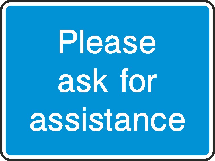 Ask For Assistance Signs and Stickers
