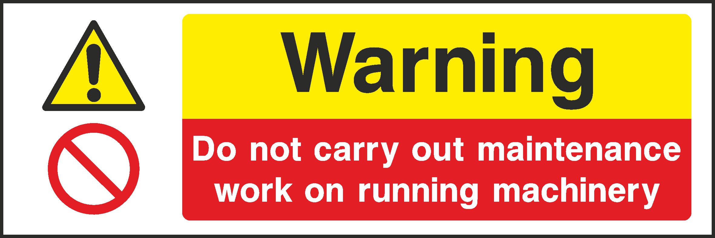 Do Not Carry Out Maintenance Signs and Stickers