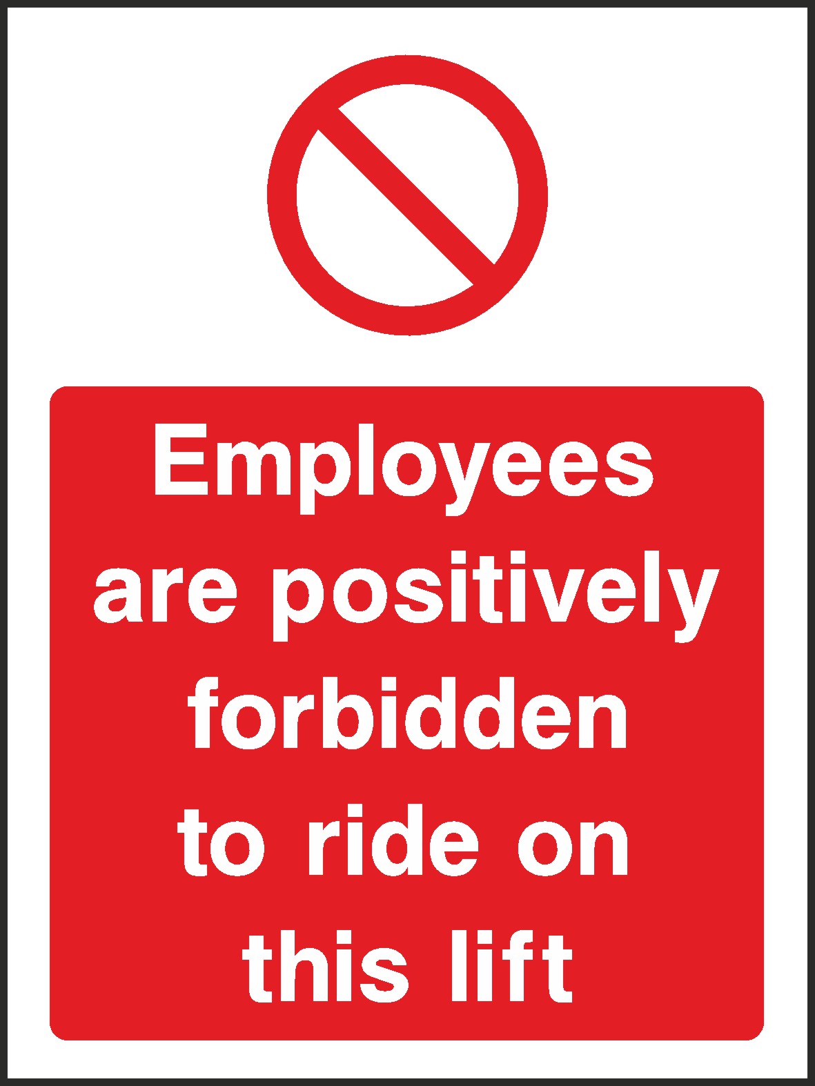 Forbidden To Ride Signs and Stickers