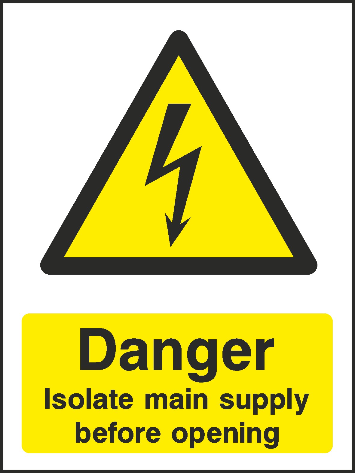 Isolate Mains Before Opening Signs and Stickers